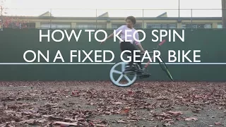 How To Keo Spin on a Fixed Gear Bike