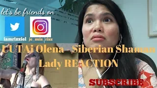 UUTAi Olena - Siberian shaman lady REACTION