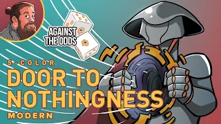 Five-Color Colorless Door to Nothingness | MTG Modern | Against the Odds