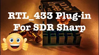 RTL_433 Plugin  |  Adding RTL_433 Plugin To SDR Sharp Software