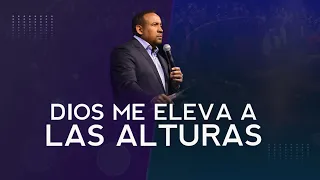 Dios me eleva a las alturas | Pastor Juan Carlos Harrigan