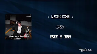 JAZ3 X Lil'Z - Flashback [Lyrics Video]