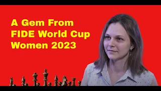 A Gem From FIDE World Cup Women 2023 | Anna Muzychuk vs Anna Ushenina:  Baku 2023