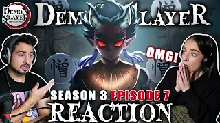 HATRED!! 🔥 Demon Slayer Season 3 Episode 7 REACTION! | 3x7 "Awful Villain"