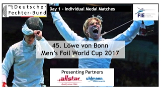 2017 Men's Foil World Cup Bonn Individual Medal Matches