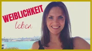 Weiblichkeit Leben Statt Männlichkeit Kastrieren (FEMININE & MASKULINE ENERGIE)