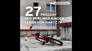 Mehr als 160.000 Kinder und Jugendliche unter 18 Jahren leben in #Berlin von #HartzIV.