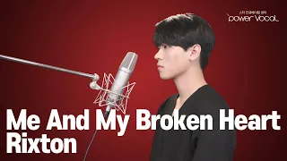 Me And My Broken Heart – Rixton (cover by 최수환) / Piano Ver