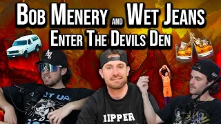 Bob Menery and Wet Jeans Enter The Devils Den