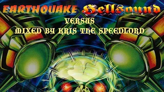 Earthquake Versus Hellsound  -The Battle Earth vs. Hell - mixed by Kris the Speedlord