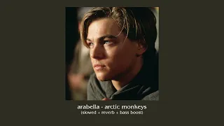 arabella - arctic monkeys (slowed + reverb + bass boosted)