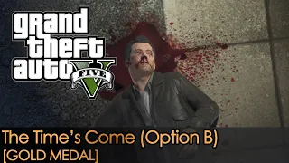 GTA 5 | Final Mission - 2 | The Time's Come (Option B) [Gold Medal]