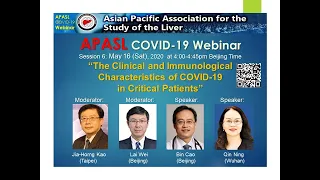 APASL Hepatology Webinar Episode 1 Session 6 (COVID-19): Dr. Cao Bin(Beijing), Dr. Qin Ning(Wuhan)