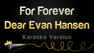 Dear Evan Hansen - For Forever (Karaoke Version)