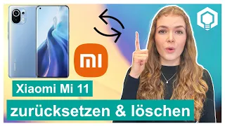 Xiaomi Mi 11 - Zurücksetzen, Reset • 📱 • 🅧 • ⏬ •