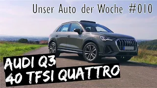 Unser Auto der Woche #010 - Audi Q3