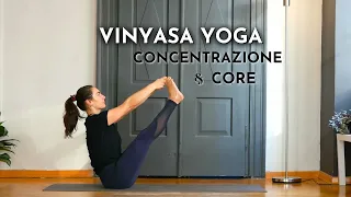 40 min YOGA VINYASA FLOW // Concentrazione e Forza Addominale