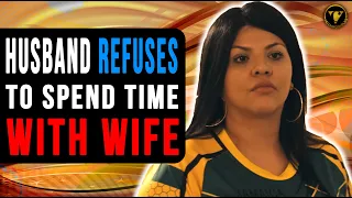 Husband Refuses To Spend Time With Wife, What Happens Next Will Shock You.