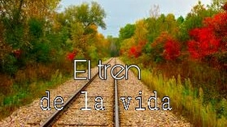 El tren de la vida - Alabanza cristiana (2018).