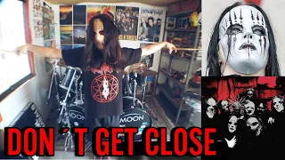 "DON´T GET CLOSE" - SLIPKNOT - DRUM COVER WITH JOEY JORDISON MASK & DRUM KIT