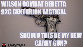 WILSON COMBAT BERETTA 92G CENTURION TACTICAL...SHOULD THIS BE MY NEXT CARRY GUN?