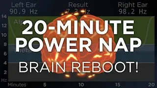 20-Minute POWER NAP for Energy and Focus: The Best Binaural Beats