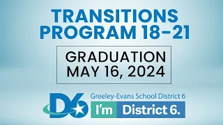 Transitions Services 18-21 Graduation Ceremony Greeley Evans School District 6