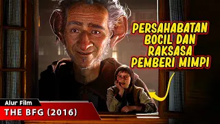 KETIKA RAKSASA BERSAHABAT DENGAN ANAK YATIM | ALUR CERITA FILM  THE BFG ( 2016 )