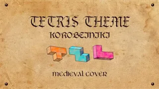 Korobeiniki (Medieval Cover)