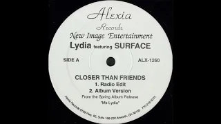 LYDIA featuring  SURFACE  - CLOSER THAN FRIENDS