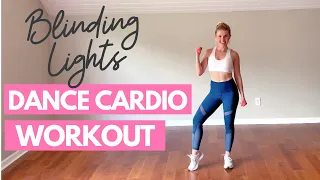 Blinding Lights Dance Fitness Routine