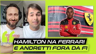 Hamilton na Ferrari e Andretti cortada da F1! #pelaspistaspodcast