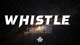 Chris Webby - Whistle (Lyrics)