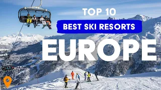 Top 10 Best Ski Resorts In Europe 2023/24