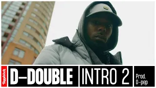 D-Double - Intro 2 (prod. D-Pep)