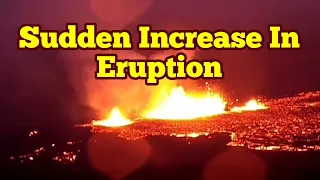 Sudden Increase In Eruption Volume Of Iceland Meradalir Fagradalsfjall Geldingadalir Volcano