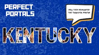 How Kentucky Dominated the 2024 Transfer Portal (Perfect Portals)