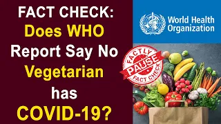 FACT CHECK: Does WHO Report Says No Vegetarian has COVID-19? || Factly
