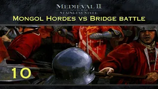 Medieval 2 Total War | Mongol Hordes Vs Bridge Battle