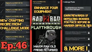 Bad 2 Bad Apocalypse playthrough ep.46[Update Review Verison 2.0.9]