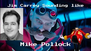 Jim Carrey sounding like Mike Pollock's Dr. Eggman for just 3 minutes straight!