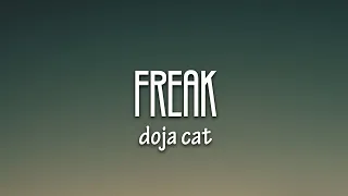 Doja Cat - Freak (Lyrics) | "freak like me, you want a good girl that does bad things to you”