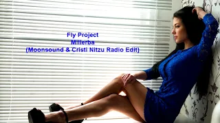 Fly Project - Millerba (Moonsound & Cristi Nitzu Radio Edit)