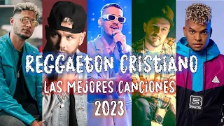Mix Reggaeton Cristiano 2023 | Mejor Música Critiana - Gospel Músic | Lo Mejor de la  Música Urbana