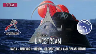 NASA - Artemis I - Orion - Deorbit Burn & Splashdown - Pacific Ocean - December 11, 2022