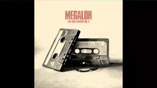 Megaloh - Auf Ewig Mixtape Vol. 2 HQ