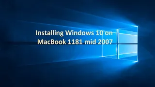 How to install Windows 10 on Macbook A1181