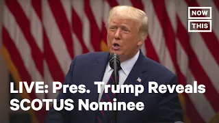 President Trump Announces Pick for Supreme Court Vacancy | LIVE | NowThis