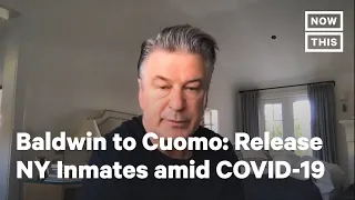 Alec Baldwin Calls on NY Gov. Andrew Cuomo to Release Inmates Most Vulnerable to COVID-19 | NowThis