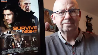 "SURVIVE THE NIGHT" MOVIE REVIEW OUT TO BUY 27 JULY 2020 STARS BRUCE WILLIS